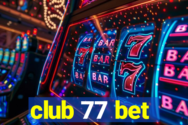 club 77 bet